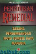 Pendidikan Remedial: Sarana Pengembangan Mutu Sumber Daya Manusia